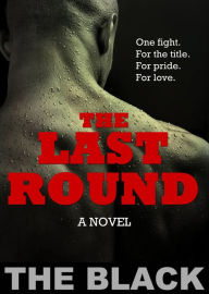 Title: The Last Round, Author: The Black