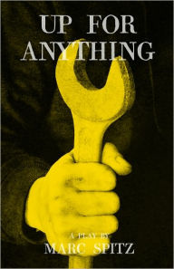 Title: Up For Anything, Author: Marc Spitz