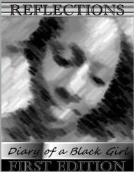 Title: Reflections: Diary of A Black Girl, Author: Theresa Sanders-Brinson