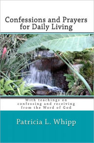 Title: Confessions and Prayers for Daily Living, Author: Patricia Whipp