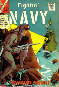 Title: Fightin Navy Number 120 War Comic Book, Author: Lou Diamond