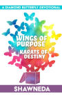 Diamond Butterfly: Wings of Purpose, Karats of Destiny