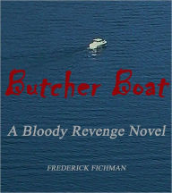 Title: Butcher Boat, Author: Frederick Fichman
