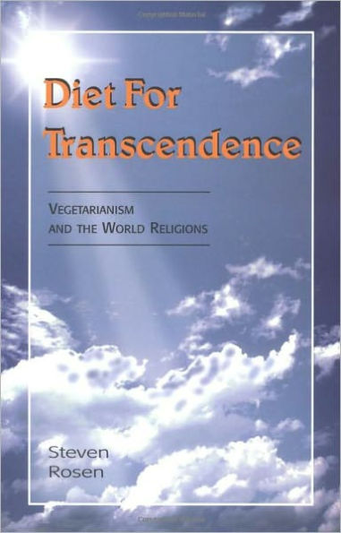 Diet For Transcendence - Vegetarianism and the World Religions