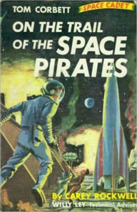 Title: On the Trail of the Space Pirates: A Science Fiction, Post-1930 Classic By Carey Rockwell! AAA+++, Author: Carey Rockwell