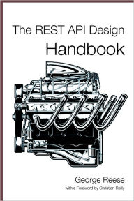 Title: The REST API Design Handbook, Author: George Reese