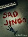 Sad Jingo