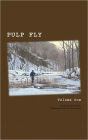Pulp Fly Volume One