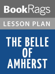 Title: The Belle of Amherst Lesson Plans, Author: BookRags