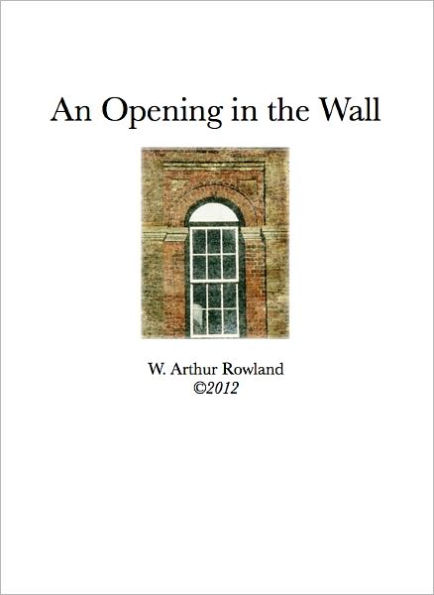 An Opening in the Wall
