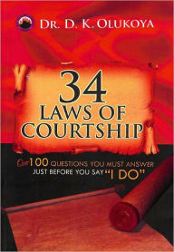 Title: 34 Laws of Courtship, Author: Dr. D. K. Olukoya