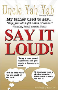 Title: SAY IT LOUD!, Author: UNCLE YAH YAH