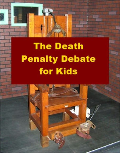 The Death Penalty Debate for Kids