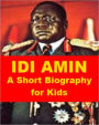 Idi Amin - A Short Biography for Kids