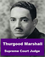 Title: Thurgood Marshall - Supreme Court Judge, Author: James Madden