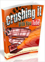 Title: Crushing It With YouTube, Author: laiftllc.com