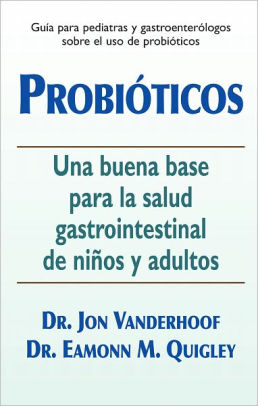 Probioticos Una Buena Base Para La Salud Gastrointestinal De