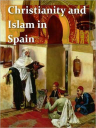 Title: Christianity and Islam in Spain, Author: C.R. Haines