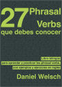 27 Phrasal Verbs Que Debes Conocer