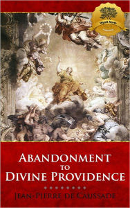 Title: Abandonment to Divine Providence, Author: Jean-Pierre de Caussade