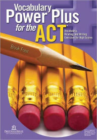 Title: Vocabulary Power Plus for the ACT - Book Four, Author: Daniel A. Reed