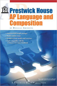 Title: Prestwick House AP Language and Composition, Author: Douglas Grudzina
