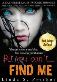 Title: Bet you can't...Find Me, Author: Linda  S. Prather