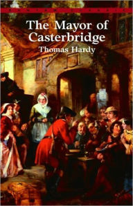 Title: The Mayor of Casterbridge: A Fiction and Literature Classic By Thomas Hardy! AAA+++, Author: Thomas Hardy