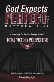 Title: God Expects Perfect?, Author: Randy Hignight