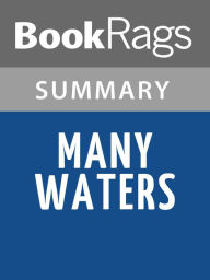 Title: Many Waters by Madeleine L'Engle l Summary & Study Guide, Author: BookRags