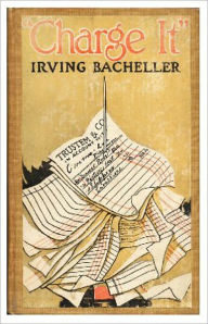 Title: 'Charge It': Keeping Up With Harry! A Humor Classic By Irving Bacheller! AAA+++, Author: Irving Bacheller
