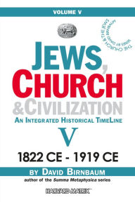 Title: Jews, Church & Civilization 5 (part a), Author: David Birnbaum