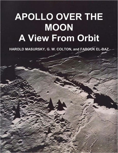 APOLLO OVER THE MOON: A View From Orbit