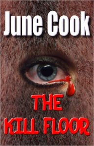 Title: The Kill Floor, Author: June Cook