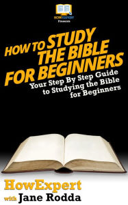 Title: How To Study The Bible for Beginners, Author: HowExpert