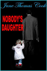 Title: Nobody's Daughter, Author: June Cook