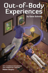 Title: Out of Body Experiences, Author: Gene Schmitz