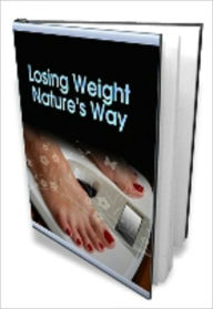 Title: Losing Weight Nature's Way, Author: Mike Morley