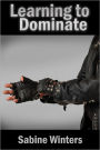 Learning to Dominate (Gay D/s Erotica)
