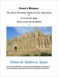 Title: Street Direction Guide to Palma de Mallorca, Author: Armin Brahm