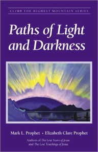 Title: Paths of Light and Darkness, Author: Mark L. Prophet