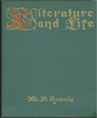 Title: Literature and Life-Short Stories and Essays, Author: William Dean Howells