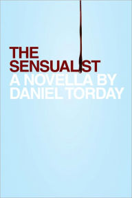 Title: The Sensualist, Author: Daniel Torday