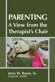 Title: Parenting: A View from the Therapist's Chair, Author: Jerry Beare