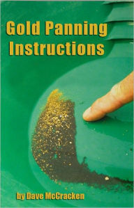 Title: Gold Panning Instructions, Author: Dave McCracken