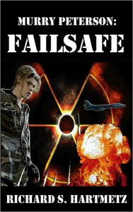 Title: Murry Peterson: Failsafe, Author: Richard Hartmetz