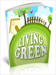 Title: Living Green Tips & Tricks, Author: Andrew eBooks