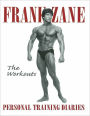 The Workouts: Personal Training Diaries