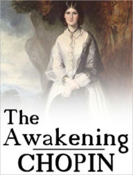 Title: The Awakening & Other Short Stories, Author: Kate Chopin