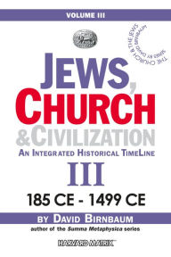 Title: Jews, Church & Civilization 3 (part a), Author: David Birnbaum